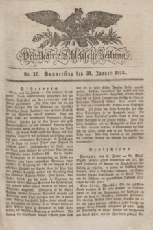 Privilegirte Schlesische Zeitung. 1833, No. 27 (31 Januar) + dod.
