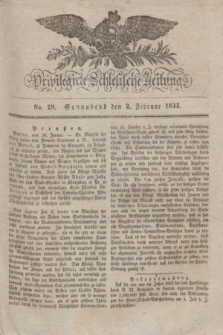 Privilegirte Schlesische Zeitung. 1833, No. 29 (2 Februar) + dod.