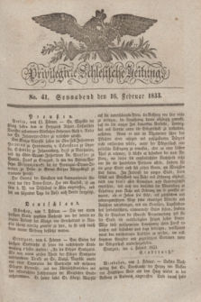 Privilegirte Schlesische Zeitung. 1833, No. 41 (16 Februar) + dod. + wkładka