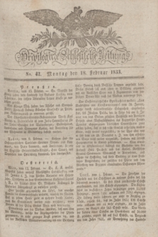 Privilegirte Schlesische Zeitung. 1833, No. 42 (18 Februar) + dod.