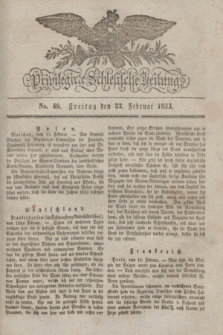 Privilegirte Schlesische Zeitung. 1833, No. 46 (22 Februar) + dod.