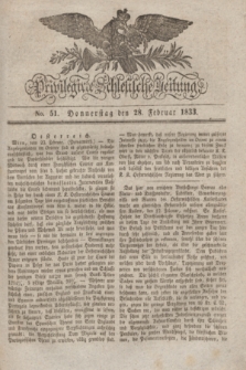 Privilegirte Schlesische Zeitung. 1833, No. 51 (28 Februar) + dod. + wkładka