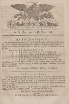 Privilegirte Schlesische Zeitung. 1833, No. 76 (29 März) + dod.