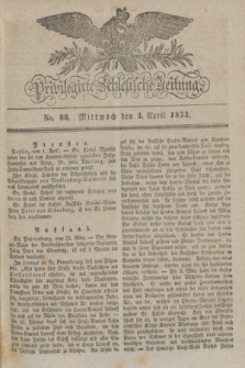 Privilegirte Schlesische Zeitung. 1833, No. 80 (3 April) + dod.