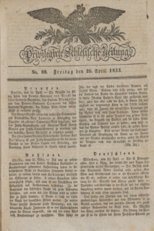 Privilegirte Schlesische Zeitung. 1833, No. 98 (26 April) + dod.