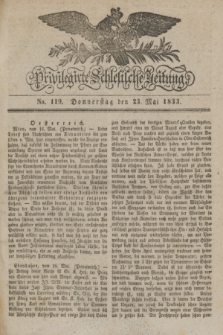 Privilegirte Schlesische Zeitung. 1833, No. 119 (23 Mai) + dod.