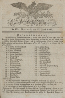 Privilegirte Schlesische Zeitung. 1833, No. 135 (12 Juni) + dod.