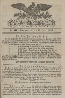 Privilegirte Schlesische Zeitung. 1833, No. 144 (22 Juni) + dod.