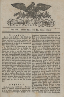 Privilegirte Schlesische Zeitung. 1833, No. 146 (25 Juni) + dod.