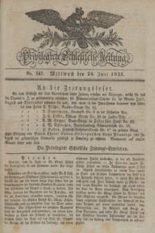 Privilegirte Schlesische Zeitung. 1833, No. 147 (26 Juni) + dod.