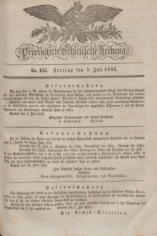 Privilegirte Schlesische Zeitung. 1833, No. 155 (5 Juli) + dod.