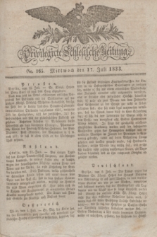 Privilegirte Schlesische Zeitung. 1833, No. 165 (17 Juli) + dod.
