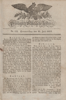 Privilegirte Schlesische Zeitung. 1833, No. 172 (25 Juli) + dod.