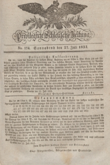 Privilegirte Schlesische Zeitung. 1833, No. 174 (27 Juli) + dod.