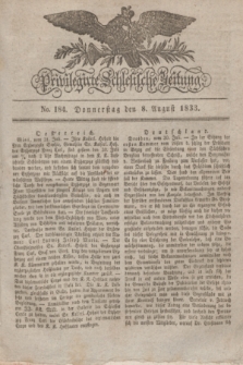 Privilegirte Schlesische Zeitung. 1833, No. 184 (8 August) + dod.