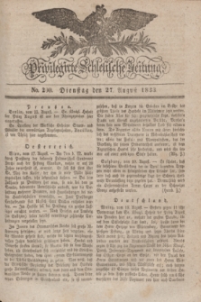 Privilegirte Schlesische Zeitung. 1833, No. 200 (27 August) + dod.