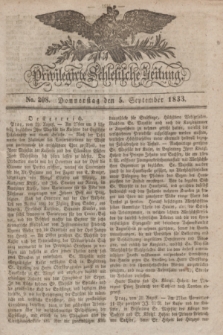 Privilegirte Schlesische Zeitung. 1833, No. 208 (5 September) + dod.