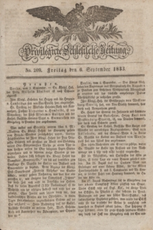 Privilegirte Schlesische Zeitung. 1833, No. 209 (6 September) + dod.