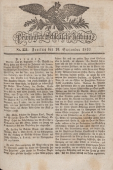 Privilegirte Schlesische Zeitung. 1833, No. 221 (20 September) + dod. + wkładka