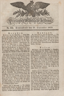 Privilegirte Schlesische Zeitung. 1833, No. 222 (21 September) + dod.