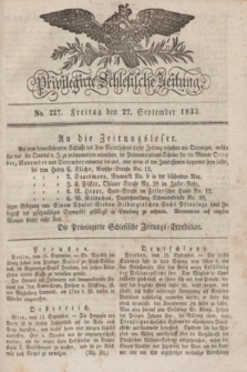Privilegirte Schlesische Zeitung. 1833, No. 227 (27 September) + dod.