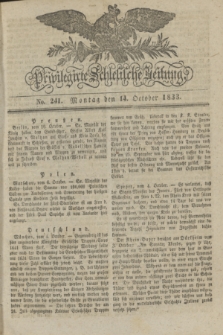 Privilegirte Schlesische Zeitung. 1833, No. 241 (14 October) + dod.