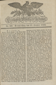 Privilegirte Schlesische Zeitung. 1833, No. 244 (17 October) + dod.