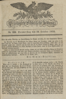 Privilegirte Schlesische Zeitung. 1833, No. 250 (24 October) + dod.