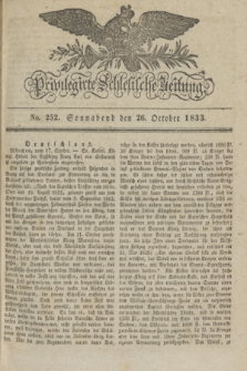 Privilegirte Schlesische Zeitung. 1833, No. 252 (26 October) + dod.