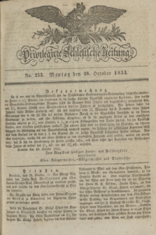 Privilegirte Schlesische Zeitung. 1833, No. 253 (28 October) + dod.