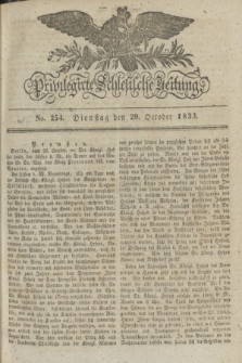 Privilegirte Schlesische Zeitung. 1833, No. 254 (29 October) + dod.