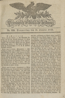 Privilegirte Schlesische Zeitung. 1833, No. 256 (31 October) + dod.