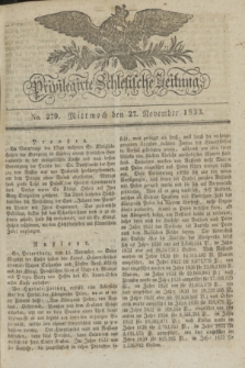Privilegirte Schlesische Zeitung. 1833, No. 279 (27 November) + dod.