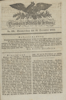 Privilegirte Schlesische Zeitung. 1833, No. 298 (19 December) + dod. + wkładka