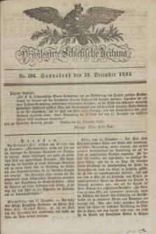 Privilegirte Schlesische Zeitung. 1833, No. 304 (28 December) + dod.