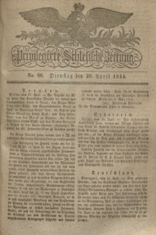 Privilegirte Schlesische Zeitung. 1834, No. 99 (29 April) + dod.