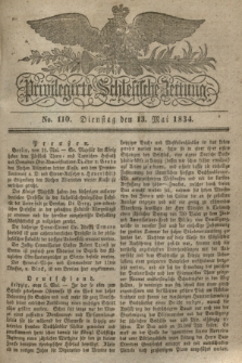 Privilegirte Schlesische Zeitung. 1834, No. 110 (13 Mai) + dod.