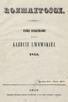 Rozmaitości : pismo dodatkowe do Gazety Lwowskiej. 1855, spis rzeczy