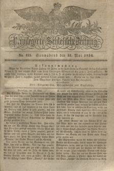 Privilegirte Schlesische Zeitung. 1834, No. 125 (31 Mai) + dod.