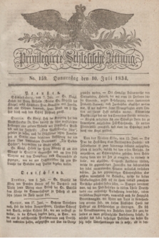 Privilegirte Schlesische Zeitung. 1834, No. 159 (10 Juli) + dod.