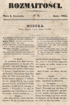 Rozmaitości : pismo dodatkowe do Gazety Lwowskiej. 1855, nr 1