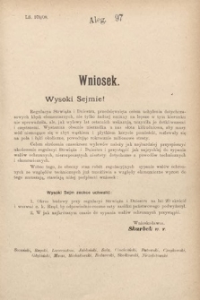 [Kadencja IX, sesja I, al. 97] Alegata do Sprawozdań Stenograficznych z Pierwszej Sesyi Dziewiątego Peryodu Sejmu Krajowego Królestwa Galicyi i Lodomeryi z Wielkiem Księstwem Krakowskiem z roku 1908. Alegat 97