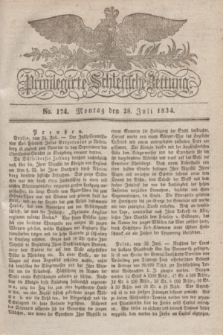 Privilegirte Schlesische Zeitung. 1834, No. 174 (28 Juli) + dod.