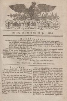 Privilegirte Schlesische Zeitung. 1834, No. 175 (29 Juli) + dod.