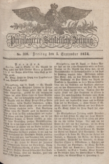 Privilegirte Schlesische Zeitung. 1834, No. 208 (5 September) + dod.
