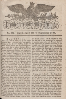 Privilegirte Schlesische Zeitung. 1834, No. 209 (6 September) + dod.