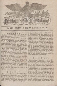 Privilegirte Schlesische Zeitung. 1834, No. 218 (17 September) + dod.
