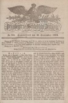 Privilegirte Schlesische Zeitung. 1834, No. 221 (20 September) + dod.