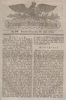 Privilegirte Schlesische Zeitung. 1835, No. 169 (23 Juli) + dod.