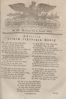 Privilegirte Schlesische Zeitung. 1835, No. 178 (3 August) + dod.